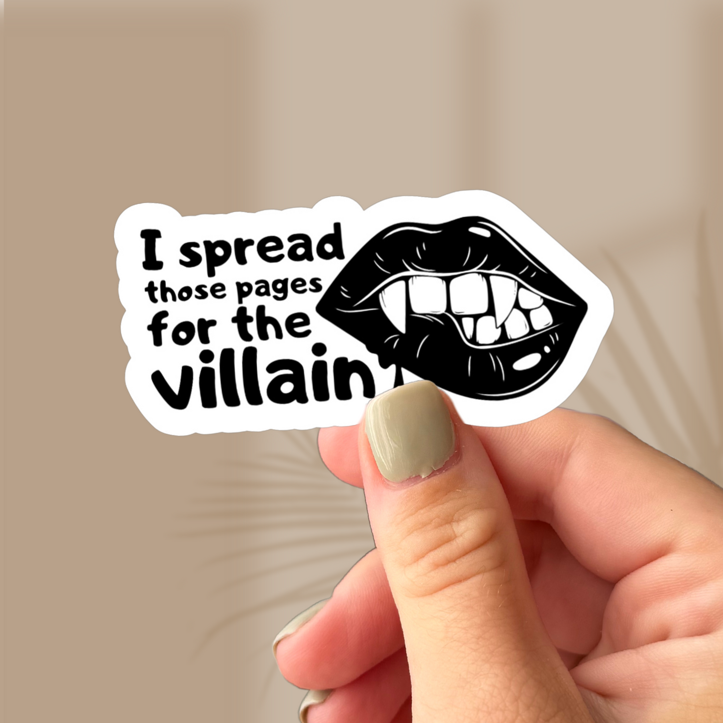 I Spread Those Pages for the Villain Sticker