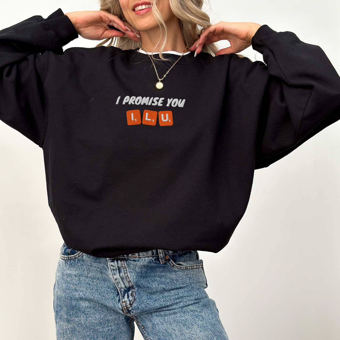I Promise You Sweatshirt
