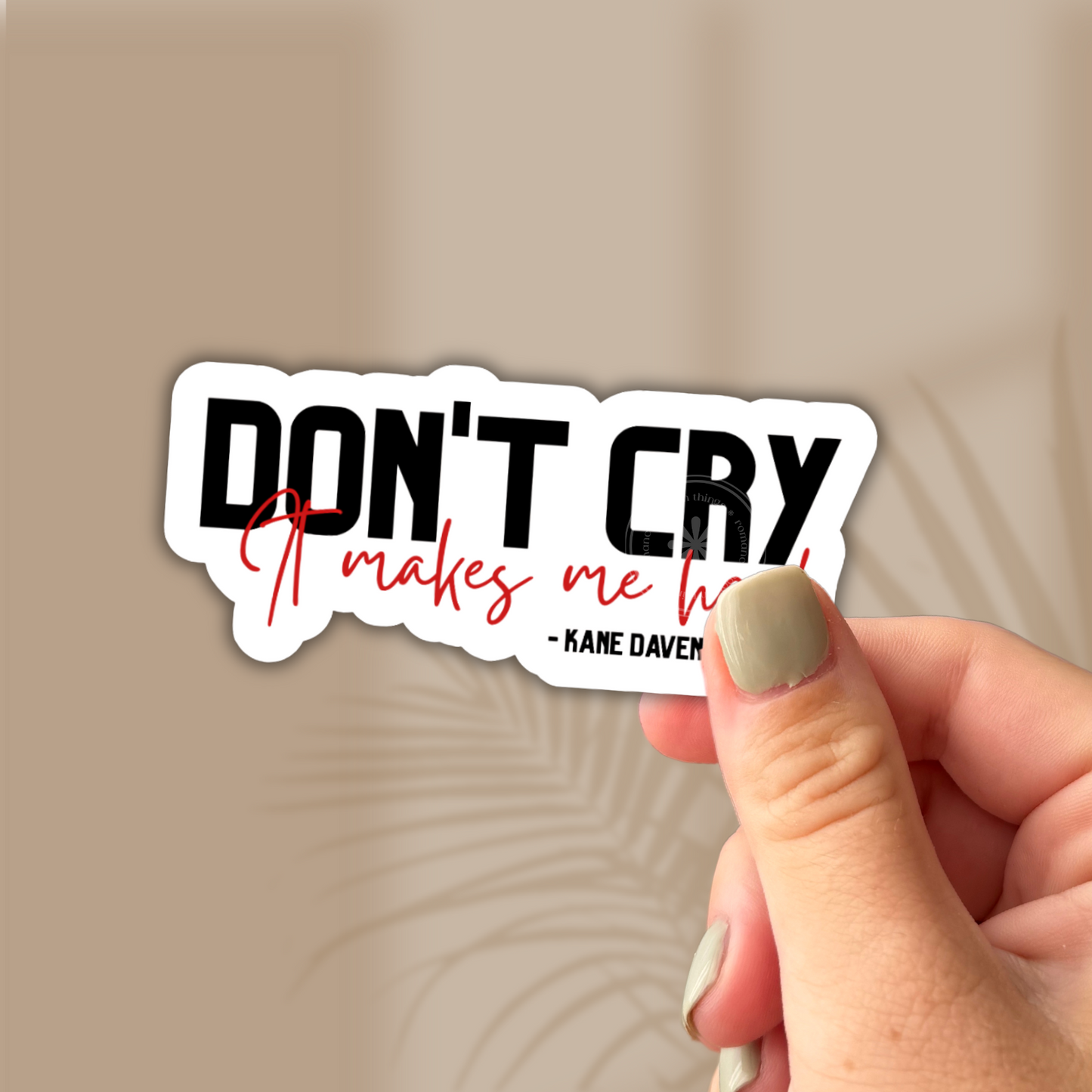 Don’t cry Sticker