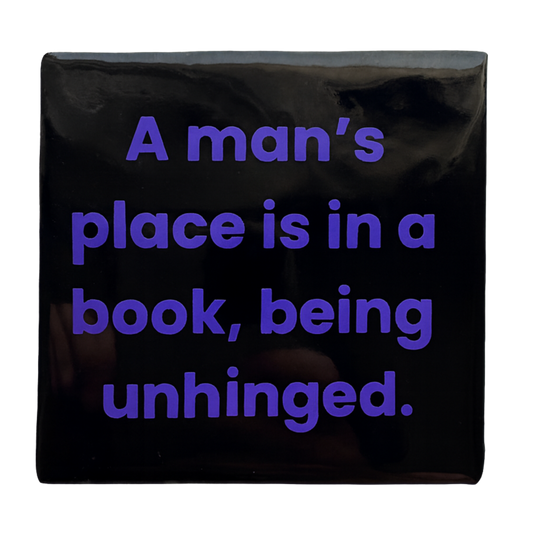 A Man’s Place Is in a Book Tile