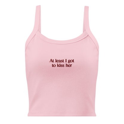 At Least I Got To Kiss Her Tank Top