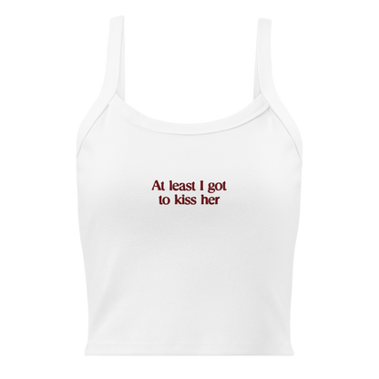 At Least I Got To Kiss Her Tank Top